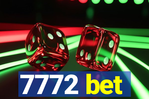 7772 bet