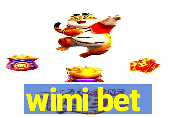 wimi bet