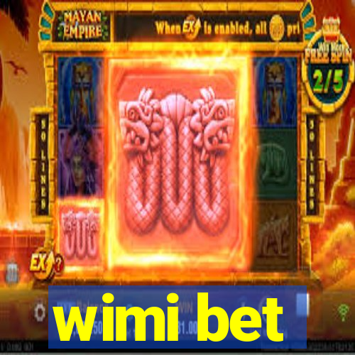 wimi bet