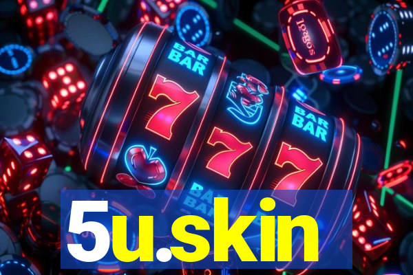 5u.skin