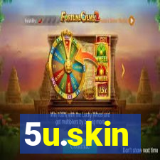 5u.skin