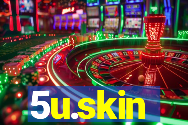 5u.skin