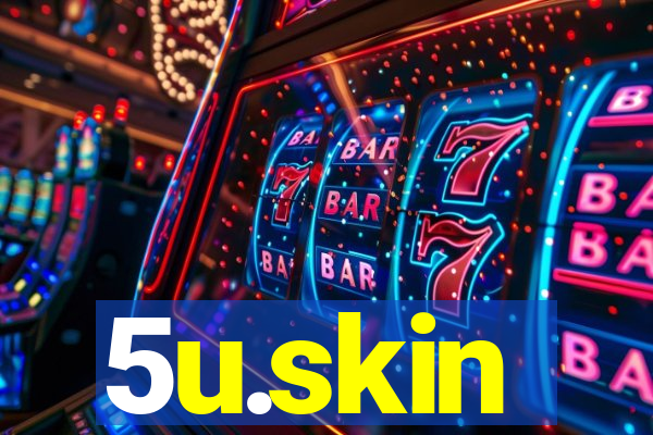 5u.skin