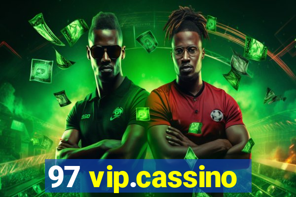 97 vip.cassino