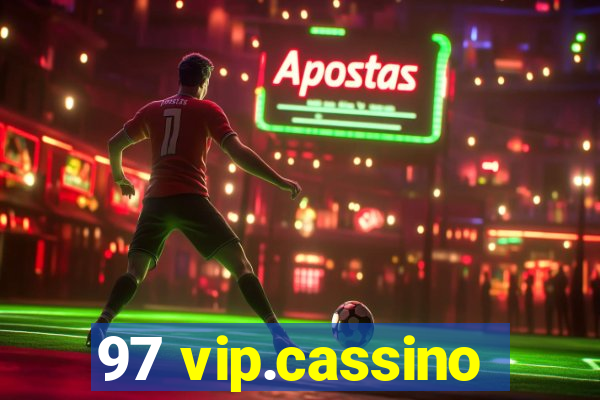 97 vip.cassino