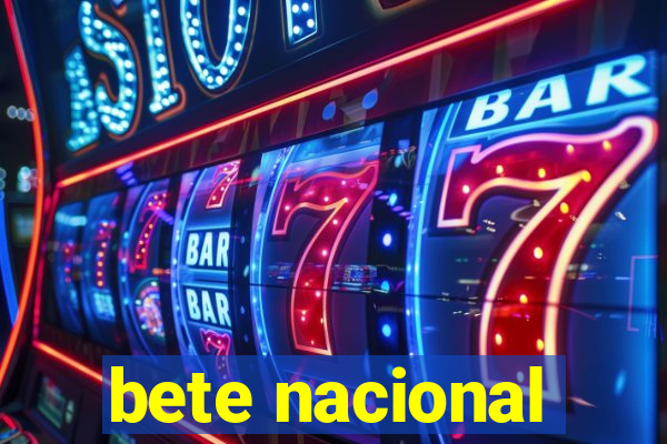 bete nacional