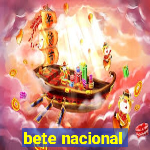 bete nacional