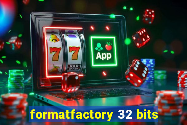 formatfactory 32 bits