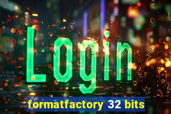 formatfactory 32 bits