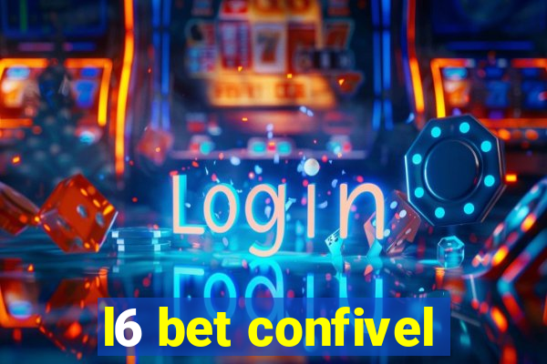 l6 bet confivel