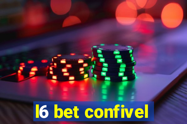 l6 bet confivel