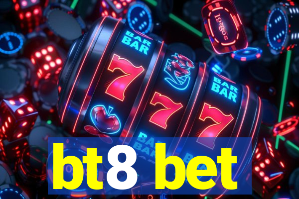 bt8 bet