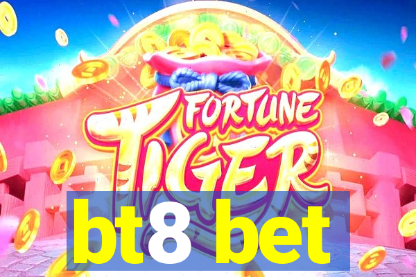 bt8 bet