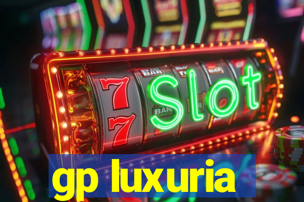 gp luxuria