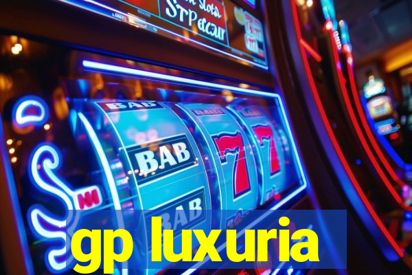 gp luxuria