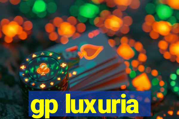 gp luxuria