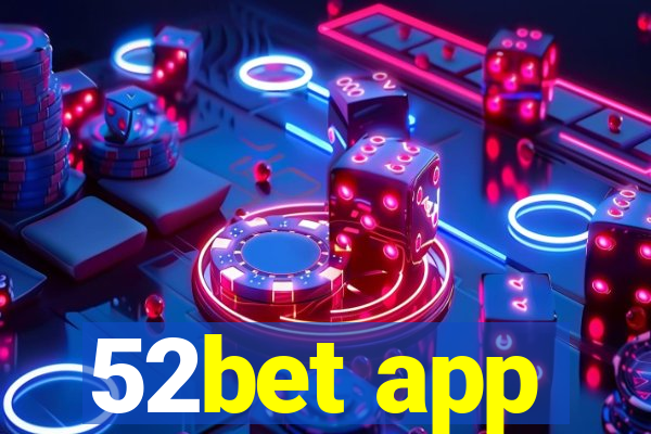 52bet app