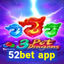 52bet app