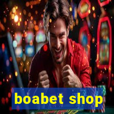 boabet shop