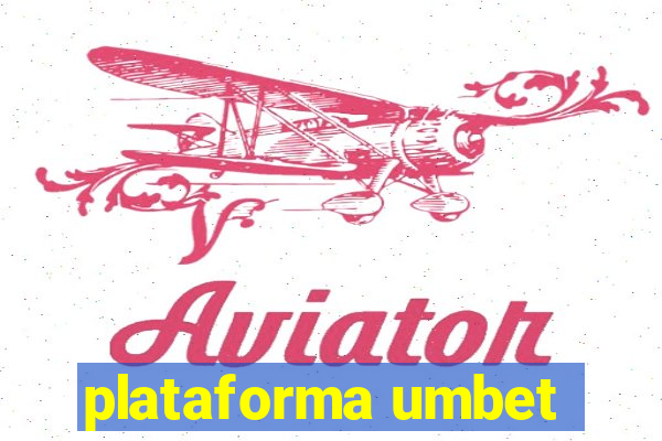 plataforma umbet