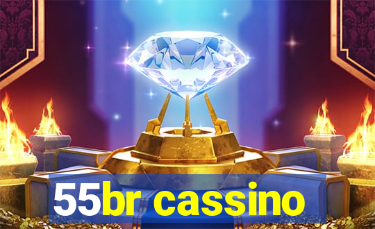 55br cassino