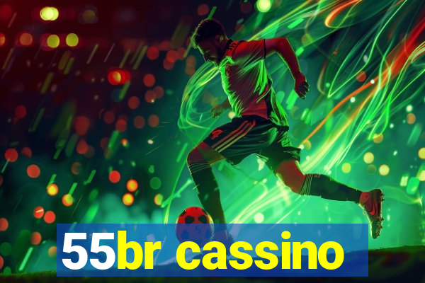 55br cassino