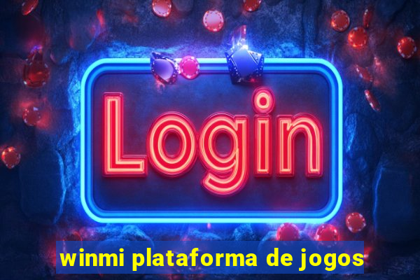 winmi plataforma de jogos