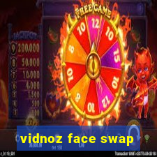 vidnoz face swap