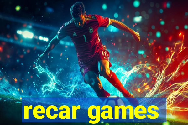 recar games