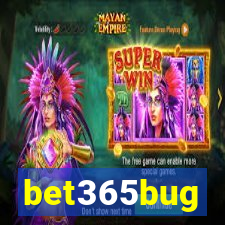 bet365bug