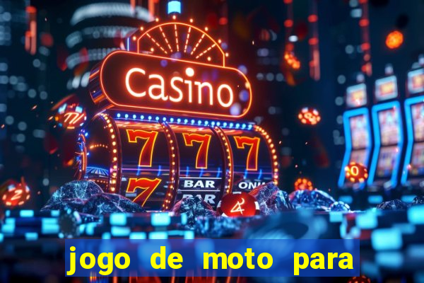 jogo de moto para dar grau