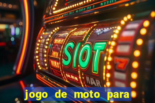 jogo de moto para dar grau