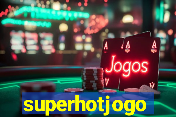 superhotjogo