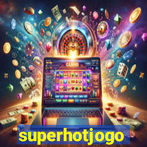 superhotjogo