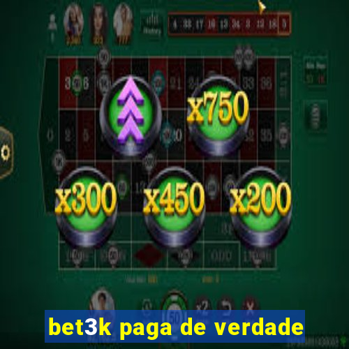 bet3k paga de verdade