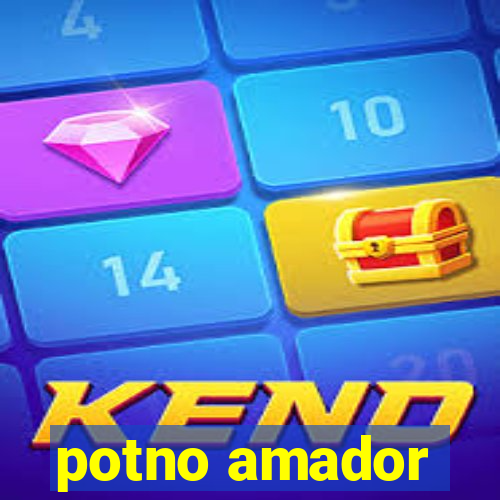 potno amador