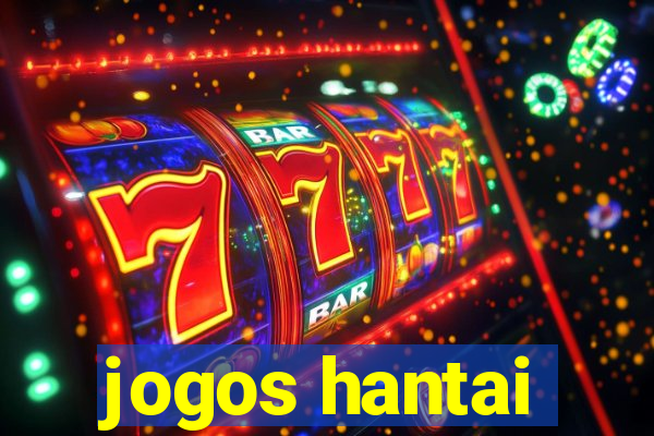 jogos hantai