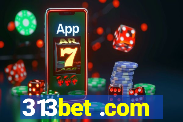 313bet .com