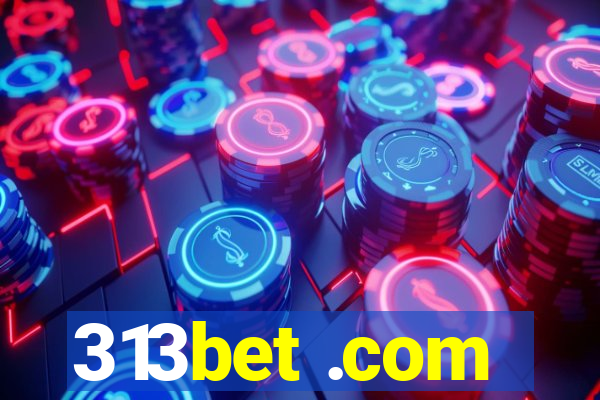 313bet .com