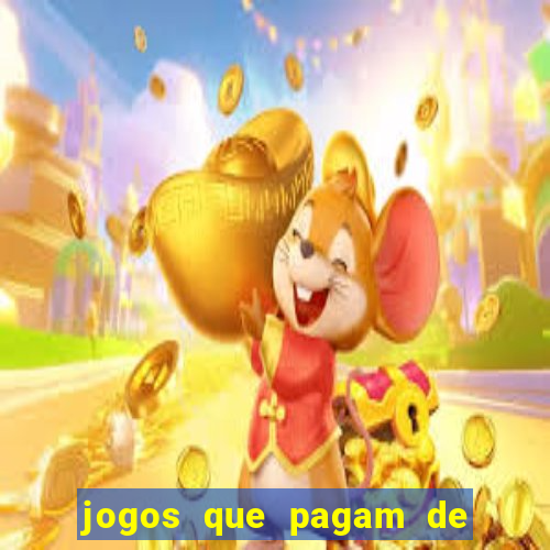 jogos que pagam de verdade sem precisar depositar