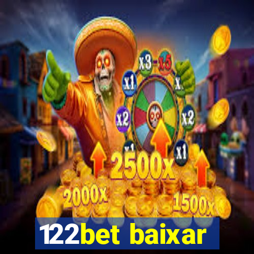 122bet baixar