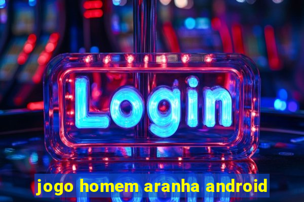 jogo homem aranha android