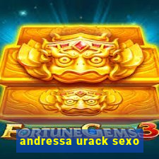 andressa urack sexo