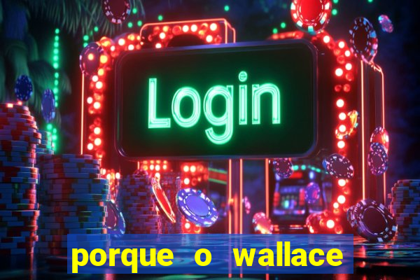 porque o wallace saiu do cruzeiro