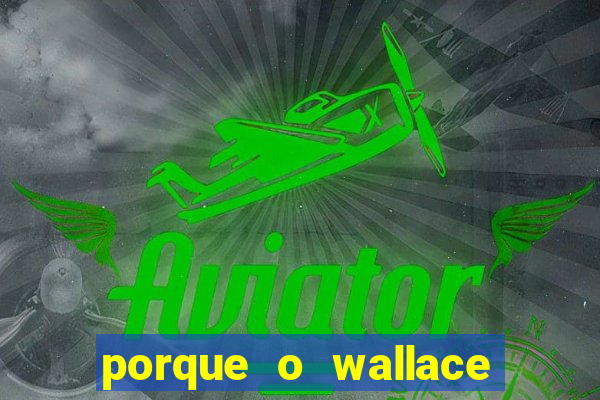 porque o wallace saiu do cruzeiro