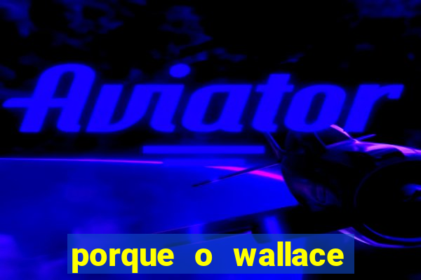 porque o wallace saiu do cruzeiro