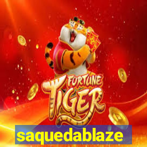 saquedablaze