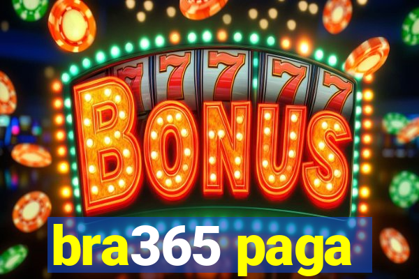 bra365 paga