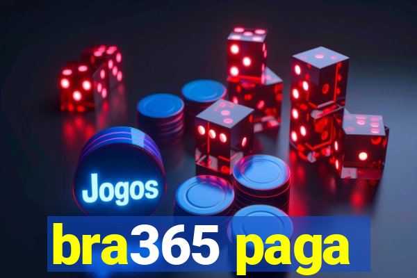 bra365 paga