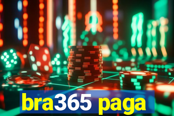 bra365 paga